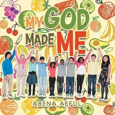 My God Made Me by Abena Afful (English) Paperback Book