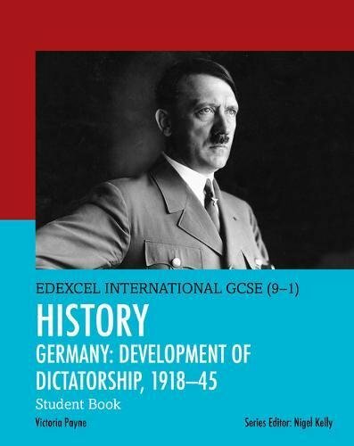 Edexcel International GCSE (9-1) History Development of Dictatorship: Germany.
