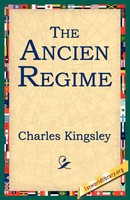 The Ancien Regime Charles Kingsley Taschenbuch Kartoniert / Broschiert Englisch
