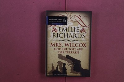 368792 Emilie Richards MRS. WILCOX UND DIE TOTE AUF DER TERRASSE MIRA