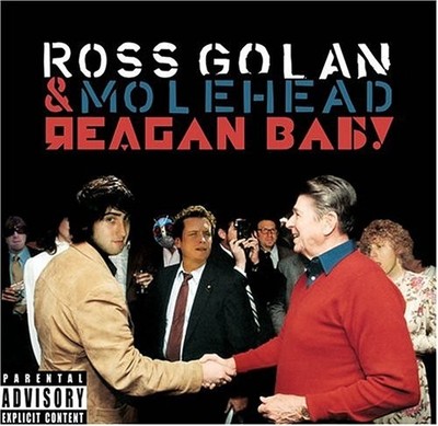 Ross Golan  - And Molehead - Reagan Baby CD ** Free Shipping**