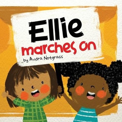 Audra Notgrass Ellie Marches On (Taschenbuch) (US IMPORT)
