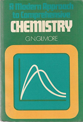 Moderner Ansatz für umfassende Chemie - Gilmore, G.N.