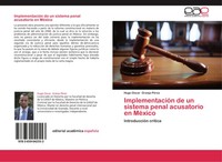 Hugo Oscar Granja PéRez | ImplementacióN De Un Sistema Penal Acusatorio En...