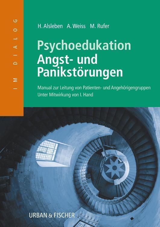 Psychoedukation Bei Angst- Und Panikstörungen | Angela Weiss | Deutsch