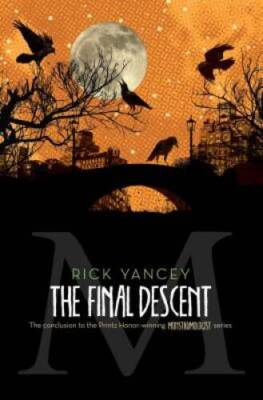 The Final Descent (The Monstrumologist) - Paperback By Yancey, Rick - GOOD
