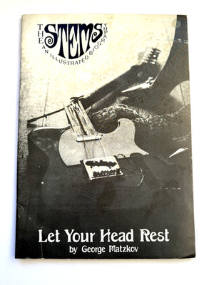 The Stems biography ''Let Your Head Rest'' by George Matzkov