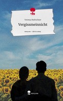 Verena Hofrichter | Vergissmeinnicht. Life Is A Story - Story.One | Buch (2024)