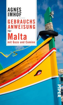 Gebrauchsanweisung für Malta | mit Gozo und Comino | Agnes Imhof | Taschenbuch