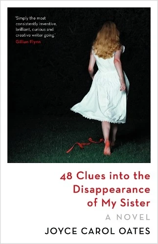 Joyce Carol Oates 48 Clues into the Disappearance of My Sister (Poche)