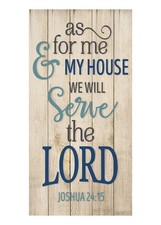 As for Me and My House We Will Serve The Lord Rustic Wall Sign 9x18