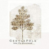 Gentlefolk - Into The Greenwood - Cd - G4Z