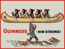 Guinness Beer - Him Strong, Indian Theme - NEW METAL SIGN: 9x12" Ships Free