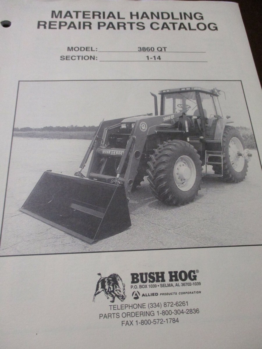 Bush Hog Model 3860 QT Loader Parts Catalog 1999 | eBay