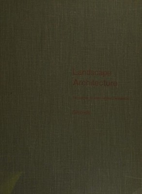 Landscape Architecture: The Shaping of Man's Natural Environment by Simonds, Joh