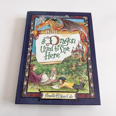 Dragon Used to Live Here by Annette LeBlanc Cate 2022 Hardcover