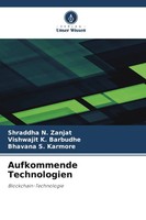 Aufkommende Technologien | Blockchain-Technologie | Shraddha N. Zanjat (U. A.)