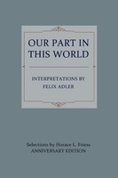 Our Part In This World Felix Adler Taschenbuch Kartoniert / Broschiert Englisch