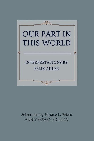 Our Part In This World Felix Adler Taschenbuch Kartoniert / Broschiert Englisch-image