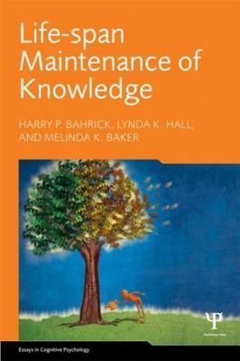 Life-Span Maintenance of Knowledge, Paperback by Bahrick, Harry P.; Hall, Lyn...