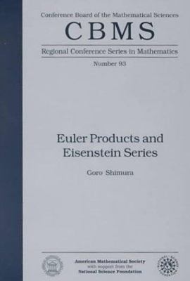 Euler Products and Eisenstein Series (Cbms Regional Conference Series in Mat...