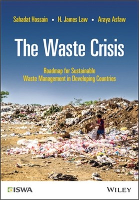 The Waste Crisis: Roadmap for Sustainable Waste Management in Developing Countri