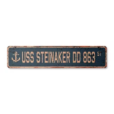 USS STEINAKER DD 863 Vintage Street Sign us navy ship veteran sailor rustic gift