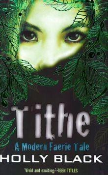 Tithe (A Modern Tale of Faerie) von Holly Black | Buch | Zustand gut