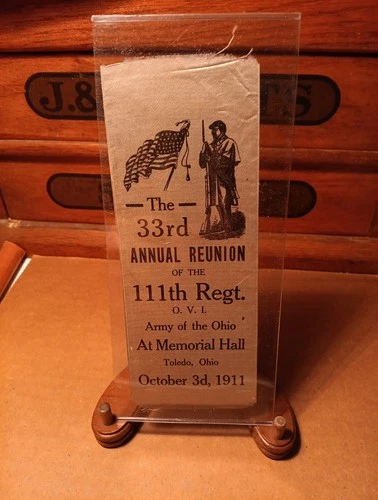 Original 33rd Annual Reunion 111th Reg. O.V.I.  1911 Toledo Ohio Ribbon