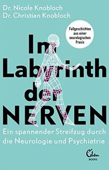 Im Labyrinth der Nerven: Ein spannender Streifzug durch ... | Buch | Zustand gut