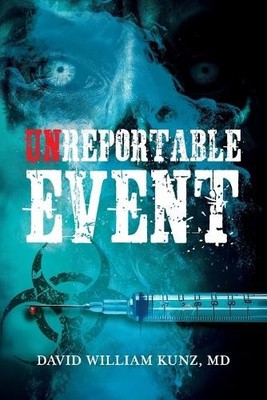 Unreportable Event By David William Kunz - New Copy - 9798991173407