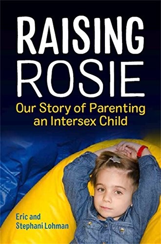 Raising Rosie-Eric Lohman and Stephani Lohman. Foreword by Georg - Image 3