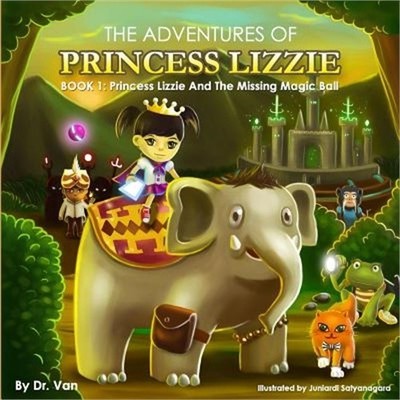 Princess Lizzie and the Missing Magic Ball: Book 1 (Paperback or Softback)