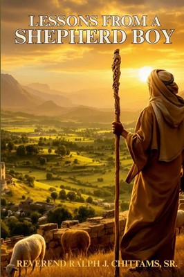 Lessons From A Shepherd Boy Ralph J. Chittams Sr. Taschenbuch Englisch 2025