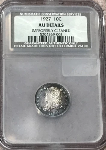 1827 NCS-NGC Bust Dime AU Details Improperly Cleaned Error Holder 1827/1927