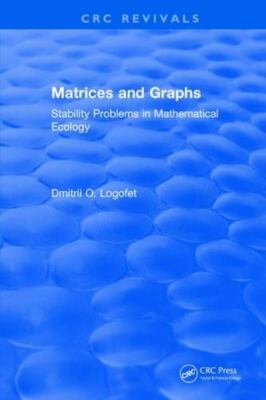 Matrices and Graphs Stability Problems in Mathematical Ecology, Hardcover by ...