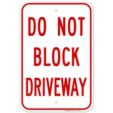 Do Not Block Driveway,