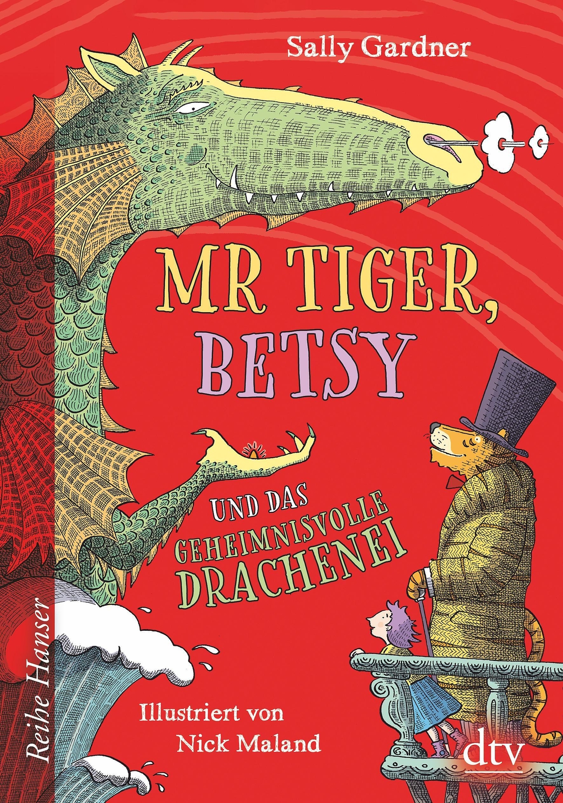 Thumbnail - Mr Tiger, Betsy Und Das Geheimnisvolle Drachenei | Sally Gardner |