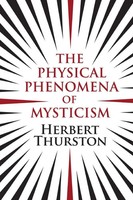 Herbert Thurston | The Physical Phenomena Of Mysticism | Taschenbuch | Englisch