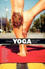 Carol Horton (ED) 21st Century Yoga (Paperback) (UK IMPORT)