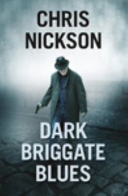 Dark Briggate Blues Hardcover Chris Nickson