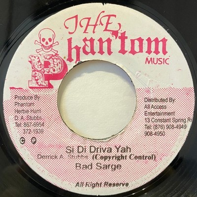 Bad Sarge - Si Di Driva Yah, 7'', (Vinyl)