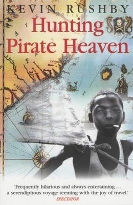 Hunting Pirate Heaven by Kevin Rushby 1841194883 FREE Shipping