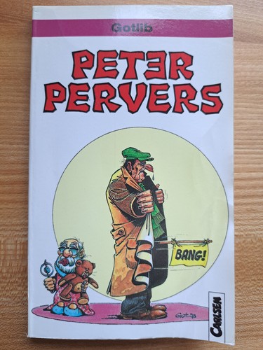 PETER PERVERS Gotlib Erstauflage 1990 Carlsen Taschenbuch