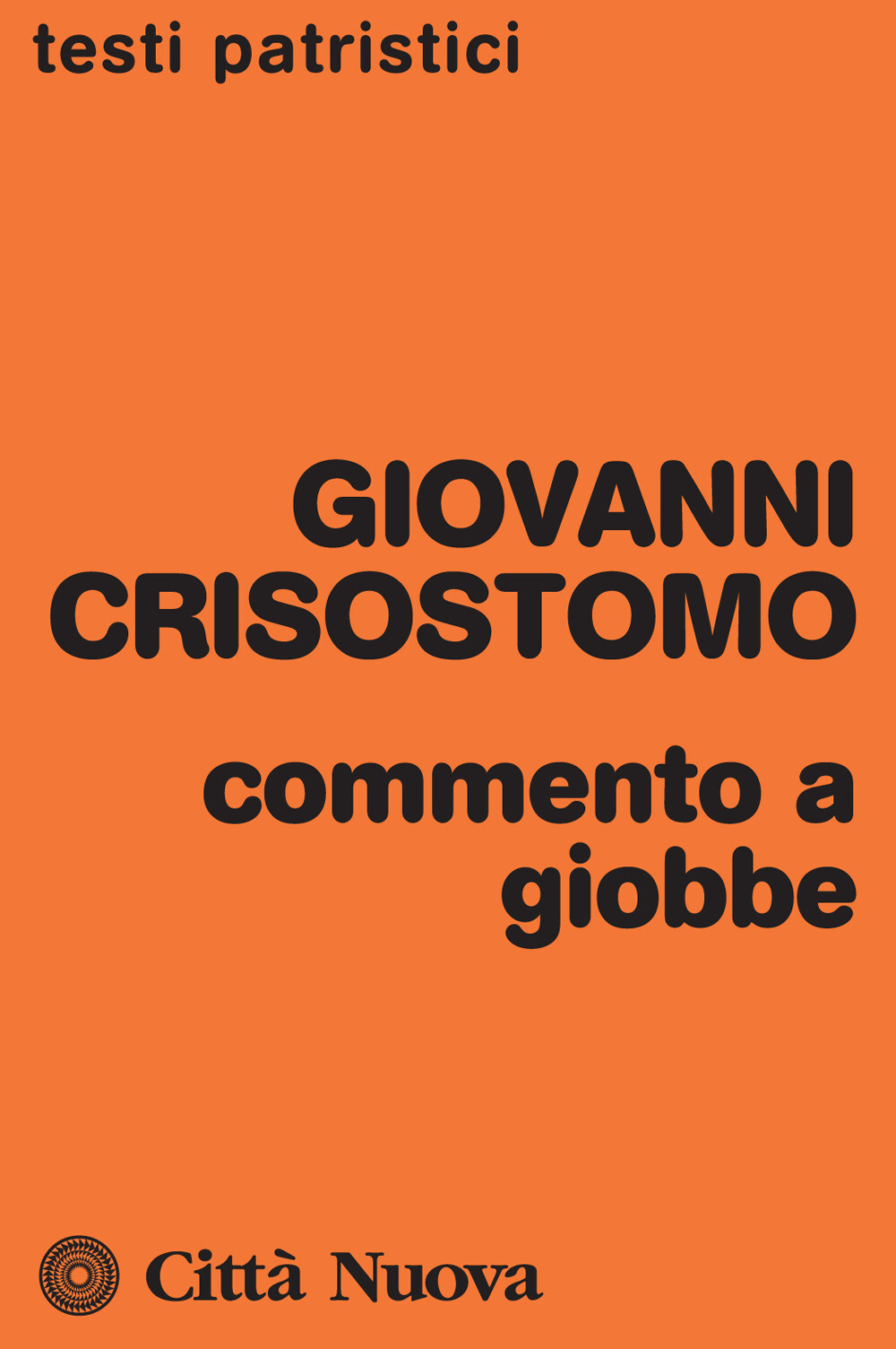 Commento a Giobbe - Crisostomo Giovanni