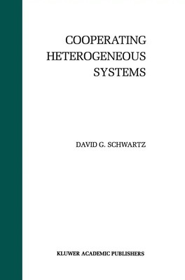 David G. Schwartz | Cooperating Heterogeneous Systems | Taschenbuch | Englisch