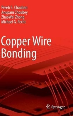 Copper Wire Bonding - 9781461457602