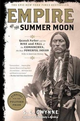 Empire of the Summer Moon: Quanah - Hardcover, by Gwynne S. C. - Acceptable j