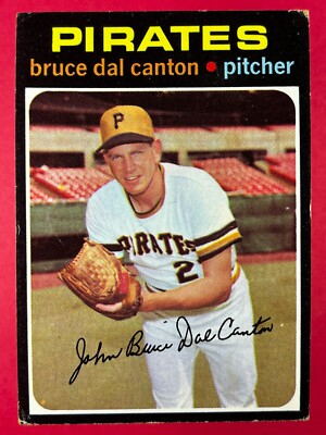 1971 Topps Baseball Bruce Dal Canton #168 Pittsburgh Pirates