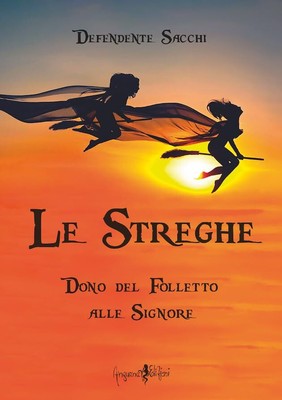 Sacchi Defendente - Le Streghe. Dono Del Folletto Alle Sign (UK IMPORT) Book NEW